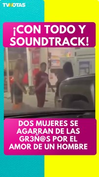 Dos mujeres son captadas de las greñas por el amor de un hombre