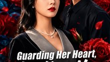 Guarding Her Heart Hunting Her Ex-Husband- Drama Movie - FULL ✅
