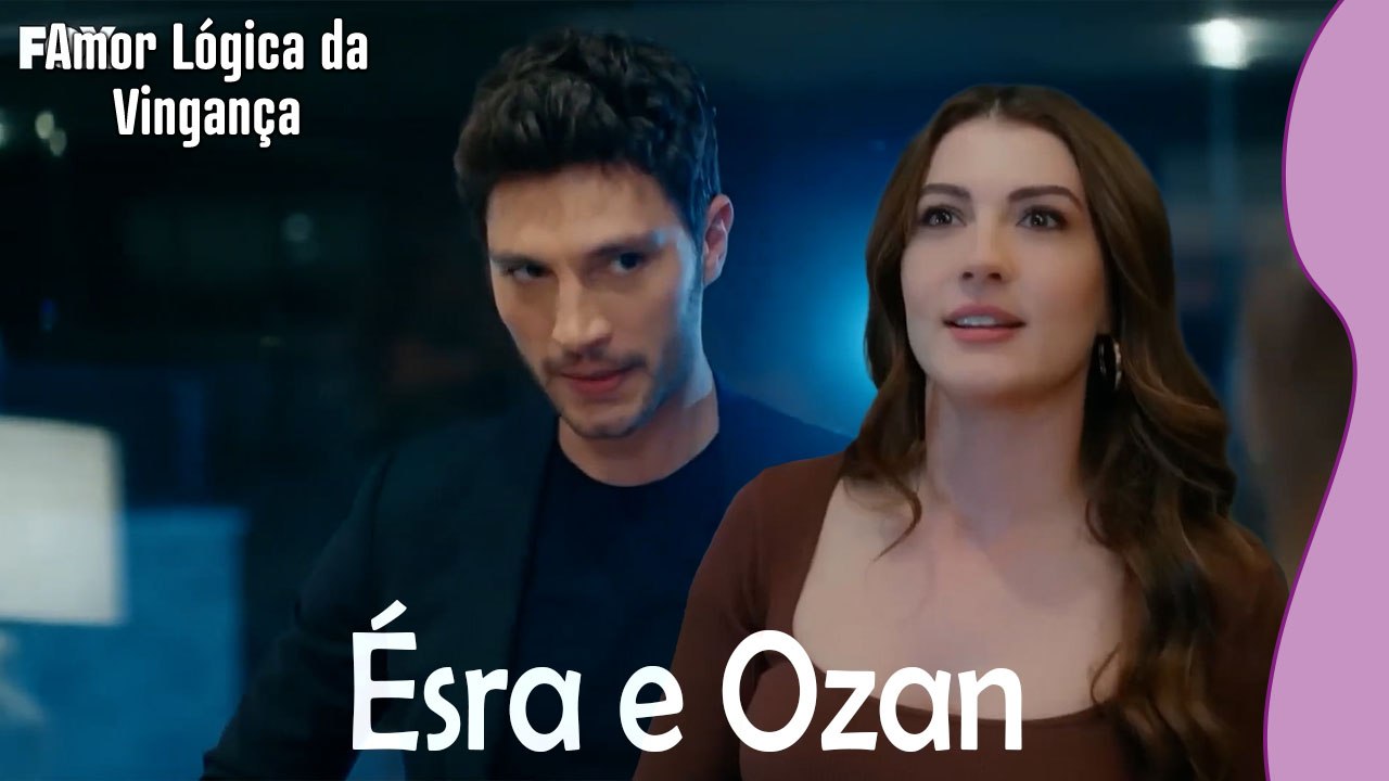 Ésra e Ozan