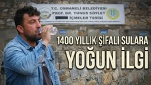 Bu çeşmeler 1400 yıldır şifa dağıtıyor