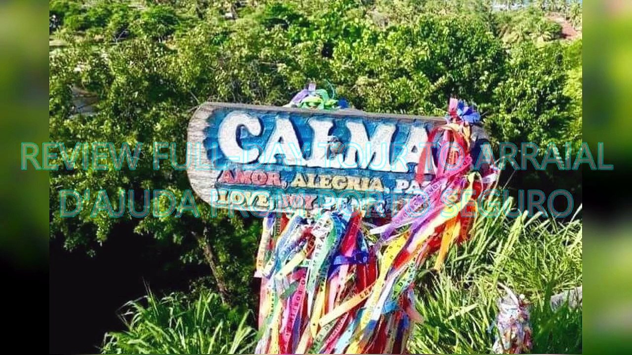 AGD - Review Full-day tour to Arraial d'Ajuda from Porto Seguro
