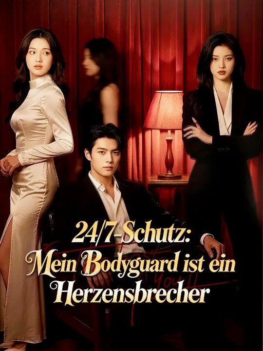 24/7-Schutz: Mein Bodyguard ist ein Herzensbrecher | Komplette Serie | Short Drama Deutsch