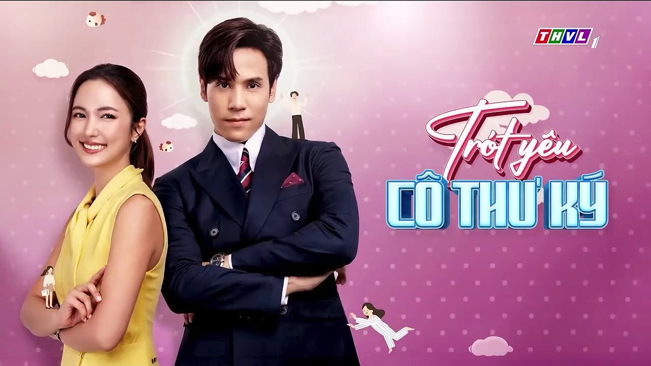 TRÓT YÊU CÔ THƯ KÝ - TẬP 15-16 - THVL1 LỒNG TIẾNG - PHIM THAI LAN - TROT YEU CO THU KY