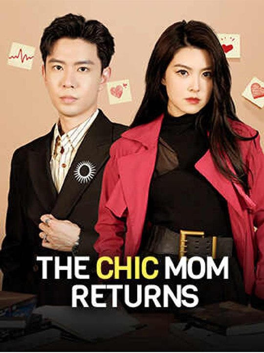 The Chic Mom Returns🔥🔥 Chinese Drama - English Sub