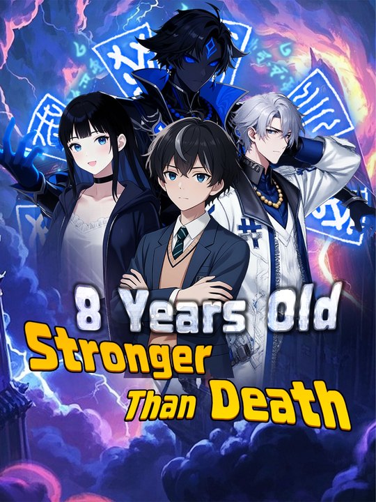 8 Years Old Stronger Than Death