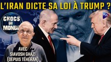 Chocs du Monde avec Siavosh Ghazi - Victoire décisive pour Téhéran : Trump craque contre Netanyahou