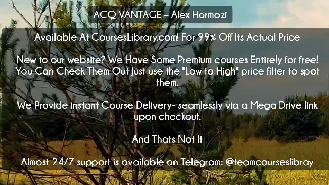 (Courseslibrary.com)ACQ VANTAGE – Alex Hormozi