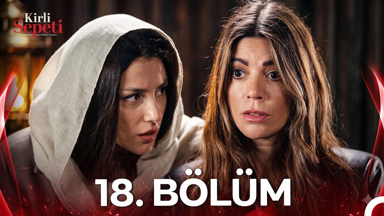 #YENİDEN Kirli Sepeti 18.Bölüm