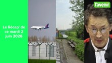 Le Récap' de ce mardi 2 juin 2026