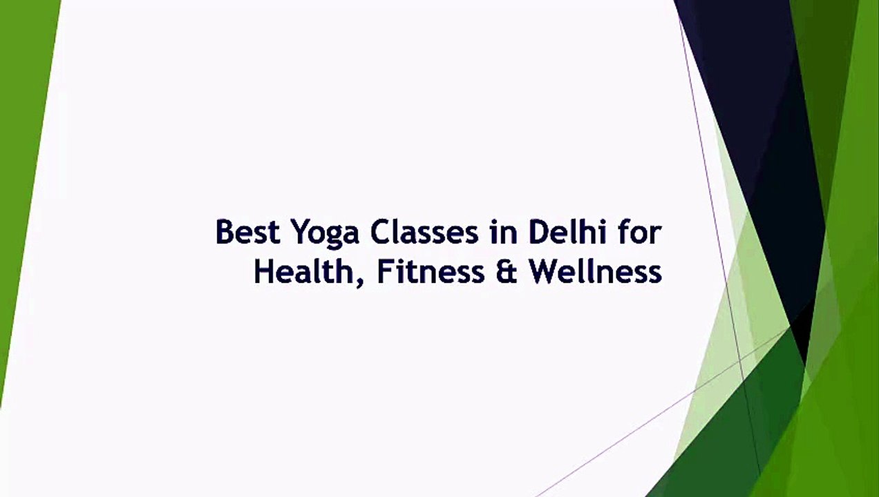 Best Yoga Classes in Delhi for Health, Fitness & Wellness