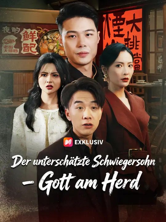 Der unterschätzte Schwiegersohn – Gott am Herd | Komplette Serie | Short Drama Deutsch
