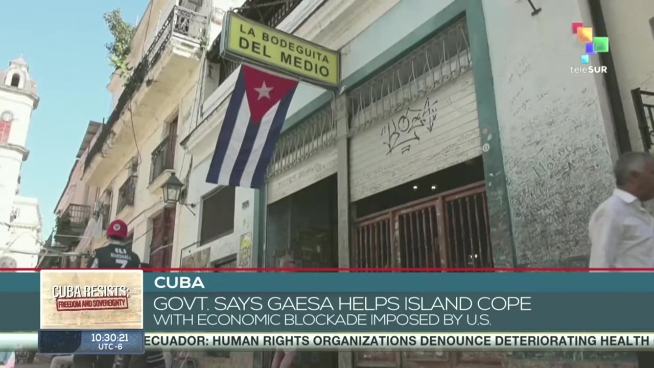 Cuba, GAESA helps island cope with economic blockade imposed by U.S.