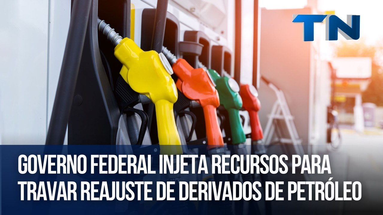 Governo federal injeta recursos para travar reajuste de derivados de petróleo