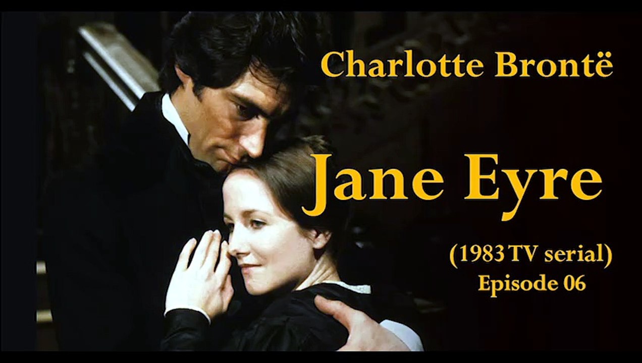Jane Eyre by Charlotte Brontë 1983 TV series E06 Subtitles [Full Movie]