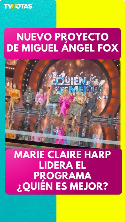 Marie Claire Harp lidera ‘¿Quién es mejor?’, el nuevo programa de Miguel Ángel Fox