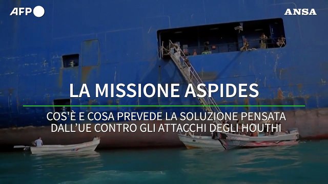 Cos'e' e che cosa prevede la missione Aspides contro gli attacchi Houthi