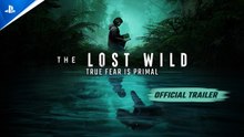 True Fear is Primal. Tráiler de The Lost Wild
