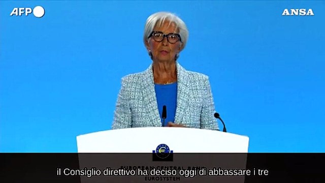 Lagarde: La Bce taglia i tassi di 25 punti base