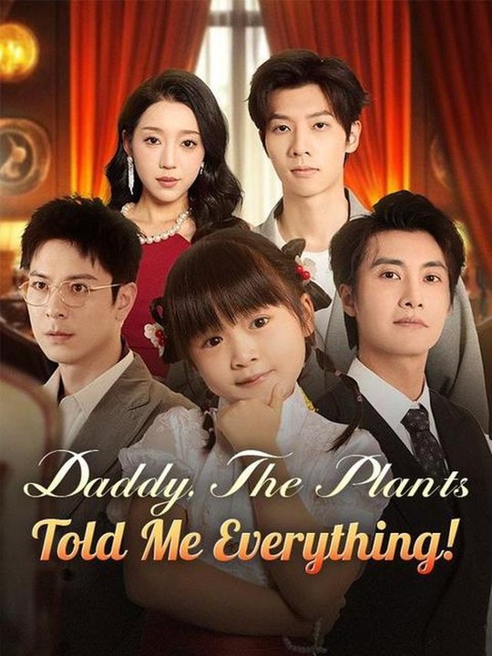 Daddy, The Plants Told Me Everything! Full HD