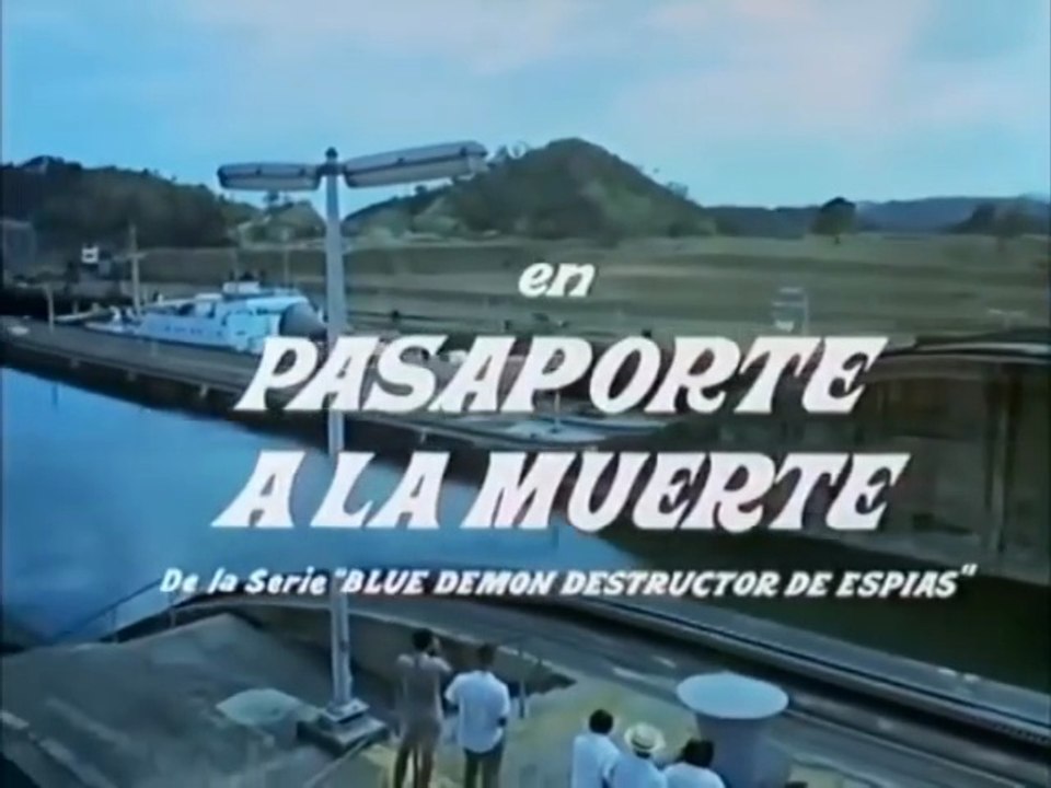 PASAPORTE A LA MUERTE  (1968) Blue Demon Contre Les Faiseurs d'Apocalypse - Film Complet V.O.S.T.Fr.