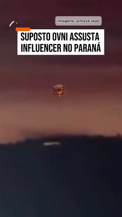 Registro de suposto OVNI assusta influencer no Paraná e viraliza nas redes
