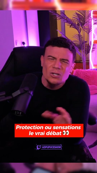 Protection ou sensation, le vrai débat 👀