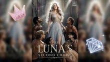 The Luna's Second Choice | They Chose the Wrong Woman