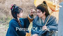 Persuit Of Jade - Episode 24