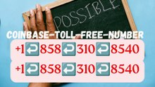[[4-NOT-OUT]]FUll-™} COmpLetE ^>【Coinbase -®】 Support and Help-DEsk COmpLetE Number