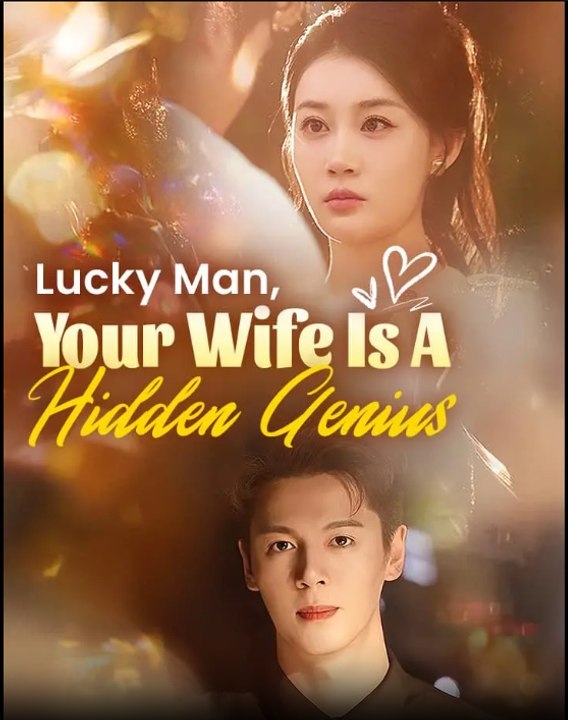 Lucky Man, Ihre Frau ist ein versteckter Genius- Drama Film English Sub | Ganzer Film Deutsch