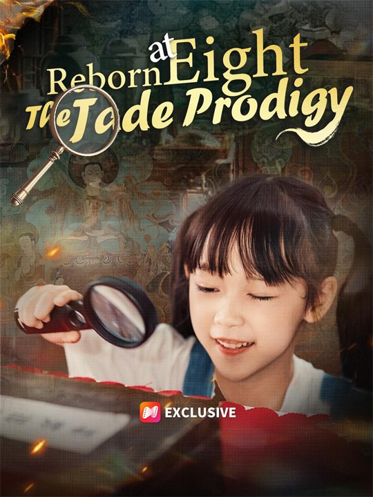 Reborn at Eight: The Jade Prodigy🔥⭐️ Chinese Drama - English Sub