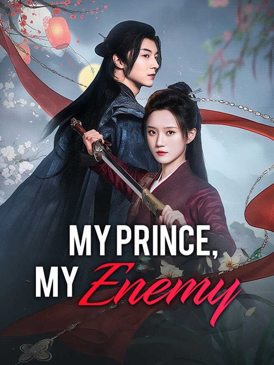 My Prince, My Enemy | Full Series | Short Drama English