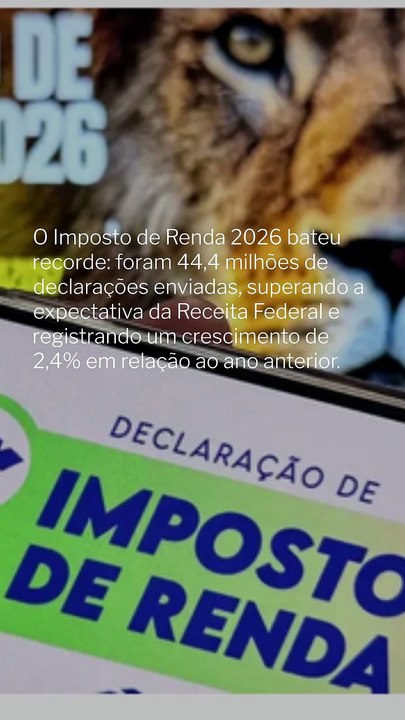 Vídeo - IRPF 2026 bate recorde com 44,4 milhões de declarações enviadas