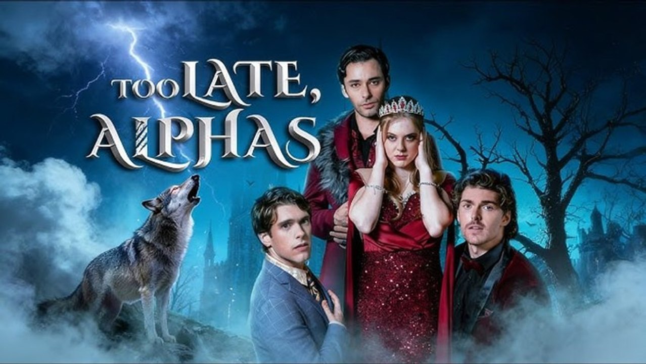 Too Late, My Alpha Full #engsub #watchfull❤️🍿🍿