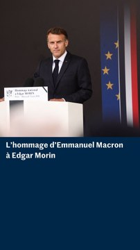 Le discours d’Emmanuel Macron, en hommage au sociologue Edgar Morin