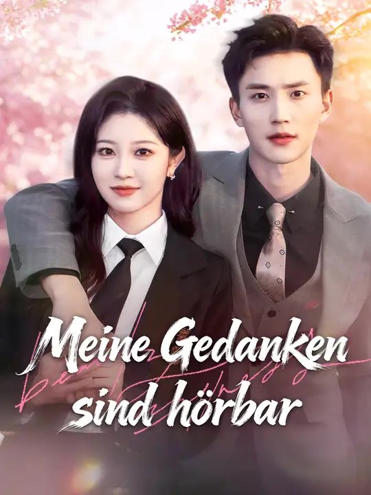 Meine Gedanken sind hörbar | Komplette Serie | Short Drama Deutsch