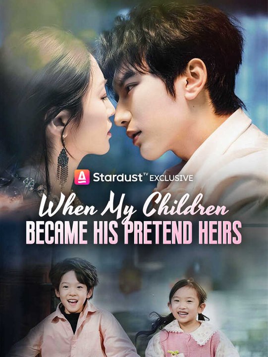 When My Children Became His Pretend Heirs | Full Series | Short Drama English