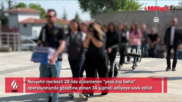 Nevşehir merkezli 'yasa dışı bahis' operasyonu: 34 şüpheli adliyede