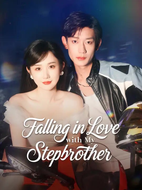 Falling in Love with My Stepbrother | Full Series | Short Drama English