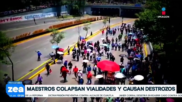 los integrantes de la #CNTE colapsan vialidades y causan destrozos | Noticias con Francisco Zea