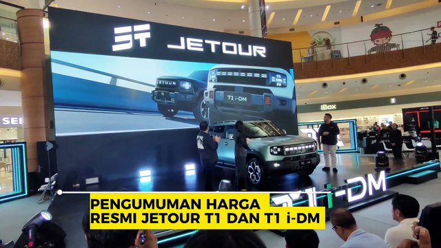 Harga Jetour T1 dan T1 i-DM