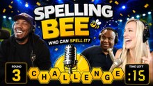 Who Is The WORST Speller On The Show?
