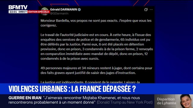 Violences urbaines: La justice est indépendante. Laissez-la travailler sereinement , affirme Gérald Darmanin, ministre de la Justice, en réponse à Jordan Bardella