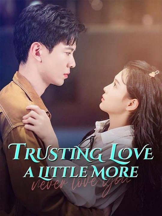 Trusting Love a Little More Full HD