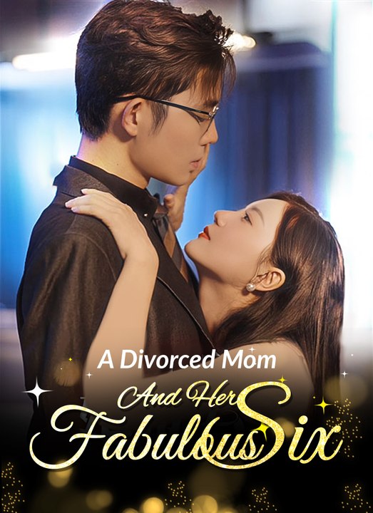 [Dubbed] A Divorced Mom and Her Fabulous Six | Full 99 Eps SD Drama 2026