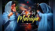 To a ja vy mahiya (slow and revarb) Imran Khan (Unforgettable )##vairalvideo