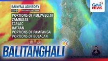 PAGASA - Ilang bahagi ng Central Luzon, makararanas ng malalakas na ulan dulot ng Habagat hanggang 2pm | Balitanghali