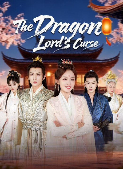 [Dubbed]The Dragon Lord's Curse | Full 60 Eps SD Drama 2026