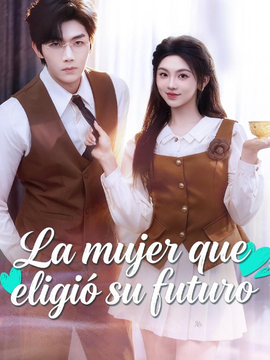 La mujer que eligió su futuro💗🌻 Completo En Español