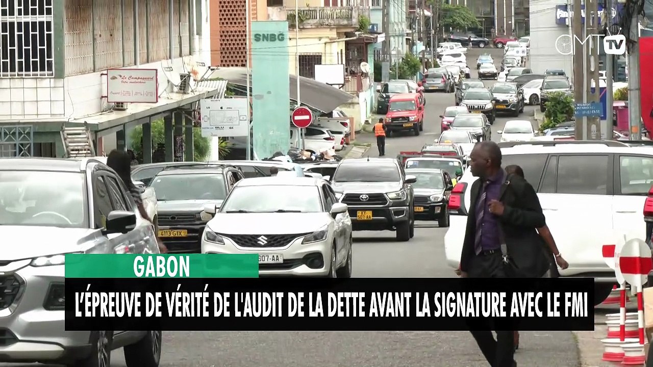 [#Reportage ] Gabon : l’épreuve de vérité de l'audit de la dette avant la signature avec le FMI